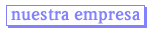 Nuestra Empresa
